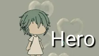 Hero //meme// ( gacha life)