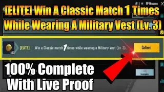 [ELITE] Win A Classic Match 1 Times While Wearing A Military Vest (Lv. 3)