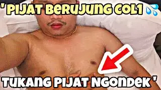 PIJAT Anu ?? - PIJAT BERUJUNG Ng0ck00kkk