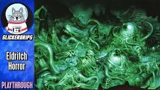 Eldritch Horror (Abhoth) | Playthrough | Special Birthday Time