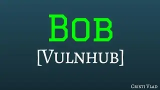 Bob Vulnhub Walkthrough - Getting Inside - [Part 1]