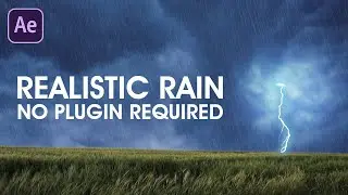 After Effects Tutorial: Create Realistic Rain & Lightning Animation (No Plugin required)