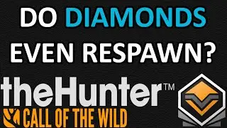 TheHunter: COTW - Truths About Diamond Spawns 💎