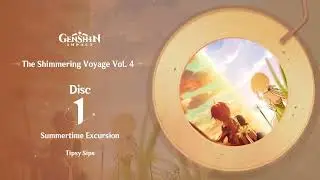 Shimmering Voyage 4.0 OST ▢ 3 [CD]s: Summertime Excursion [GENSHIN IMPACT]