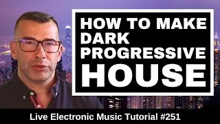 How to make Dark Progressive House (Eric Prydz) | Live Electronic Music Tutorial 251