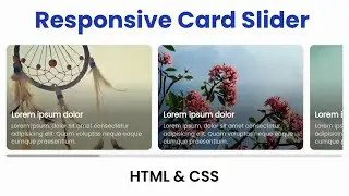 How to Create Responsive Card Slider using HTML & CSS