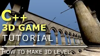 How to make a 3D Level | C++ 3D Game Tutorial Series #35