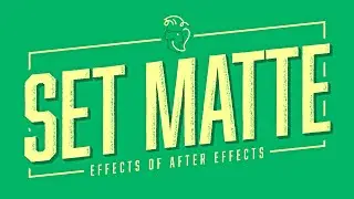 Set Matte | Effects of After Effects