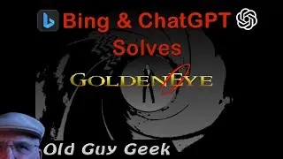 Bing & ChatGPT Video Game Solve - Golden Eye