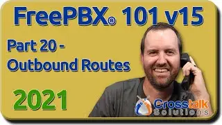 20 - Outbound Routes - FreePBX 101 v15