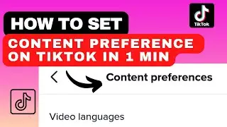 How To Set Content Preferences On TikTok