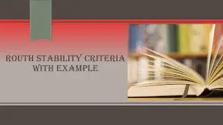 Routh Stability Criteria with example