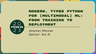 Sponsor Presentation - Johannes Messner: Modern, typed Python for (multimodal) ML