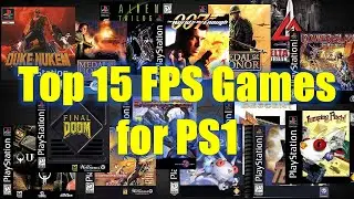 Top 15 First Person Shooter Games for PS1
