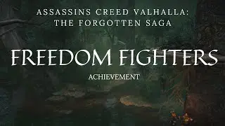 Freedom Fighters Achievement - Assassins Creed Valhalla - The Forgotten Saga