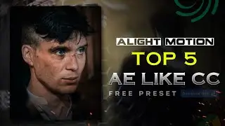 Top 5 AE INSPIRED Cc Preset🔥Alight Motion Free XML | No Password 🔓 | X7 Creations