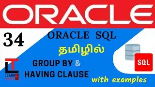 GROUP BY & HAVING CLAUSE with examples | Oracle SQL tutorial in TAMIL 
