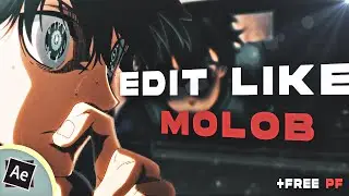 HOW TO EDIT LIKE MOLOB - AFTER EFFECTS TUTORIAL (free pf)