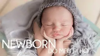 QUANDO FIZ O NEWBORN DO MEU FILHO