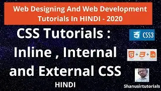 CSS Tutorials : Inline, Internal and External CSS in Hindi