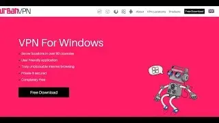 VPN Software (UrbanVPN) Demonstration (Windows 10)