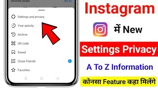 Instagram Settings and privacy update | Instagram new settings & privacy A to Z Information