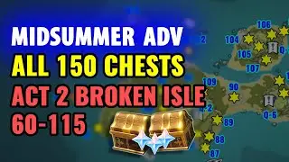 ALL 150 Chest Locations - Broken Isle - Midsummer Island Adventure Golden Apple Arc