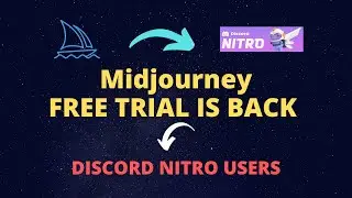 Midjourney Trial is Back   Midjourney x Discord Nitro