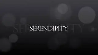 Serendipity