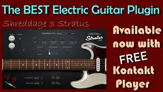 The BEST Electric Guitar Plugin Available Now With FREE Kontakt Player