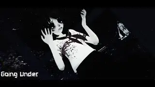 【MMD】Going Under [+Motion DL]