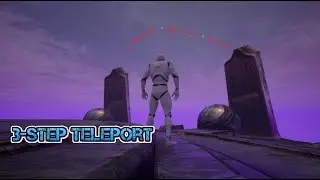 UE4 - Three step teleportation skill