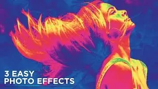 Photoshop Tutorial: 3 Easy Photo Effects For Beginners