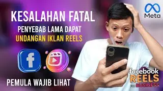 KESALAHAN UMUM !! YANG MEMBUAT IKLAN REELS FACEBOOK TIDAK MUNCUL