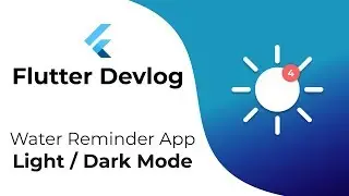 Flutter Devlog: Project Startup #4 | Light & Dark Mode ☀️🌙