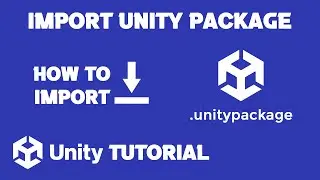 How To Import Unity Package Into Unity | Unity Import Unitypackage | Unity Tutorial