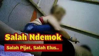 SALAH PIJAT STW - MASUK KE PANTI MALAH DIPAKSA UNTUK MIJITIN