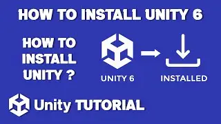 How To Install Unity 6 | How To Install Unity Editor