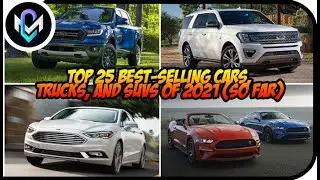 Top 25 Best Selling Cars, Trucks, and SUVs of 2021 So Far