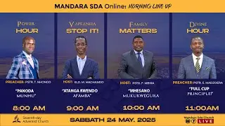 Mandara SDA Church|| Morning Online Worship Service || 24 May 2024|| Time 8:00am to 12:00pm ||