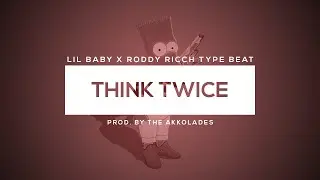 Lil Baby x Roddy Ricch Type Beat 2020 - Think Twice