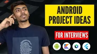 How to find project ideas for Android development | Android projects ideas | Interview projects