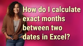 How do I calculate exact months between two dates in Excel?