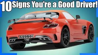 10 Signs You're a Good Driver!