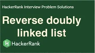 HackerRank - Reverse a doubly linked list