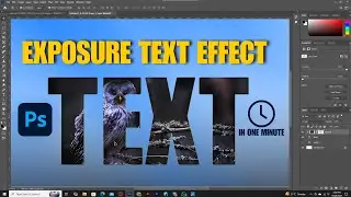 Exposure Effect on Text Adobe Photoshop || Photoshop Text Effects 2024