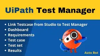 UiPath-Test Manager detailed |Features of Test Manager explained |Manual & Automation Test execution