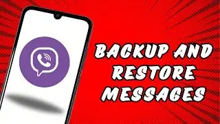 How to Backup and Restore Viber Messages