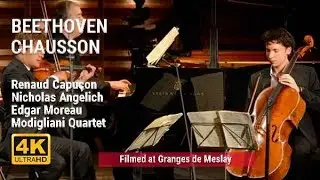 Capuçon, Angelich, Moreau and Modigliani Quartet perform Beethoven and Chausson