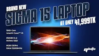 Get Brand New Qbits Sigma 15 Laptop at 41,999TK |  Intel Processor, DDR4 RAM, M.2 NVMe SSD